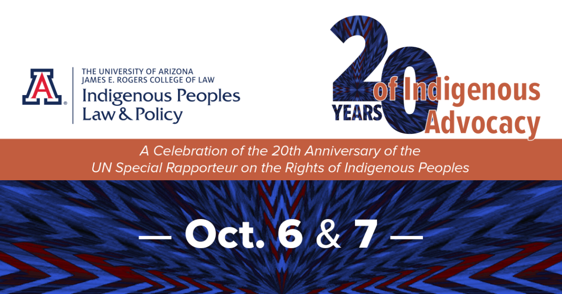 Virtual Conference Commemorates Anniversary of the UN Special Rapporteur on  the Rights of Indigenous Peoples, IPLP Program
